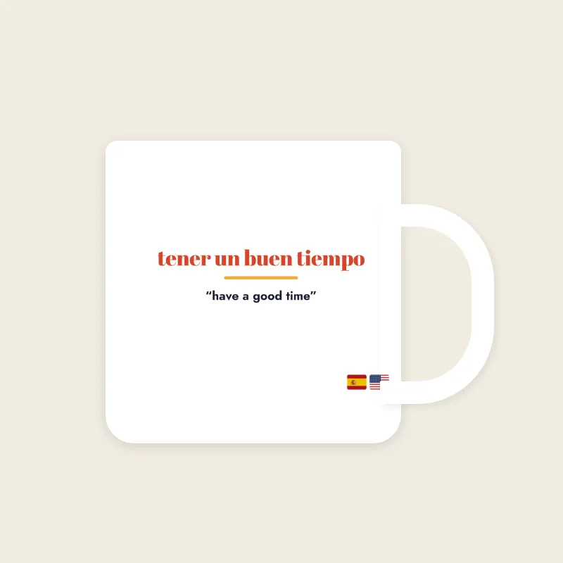 tener un buen tiempo, mug